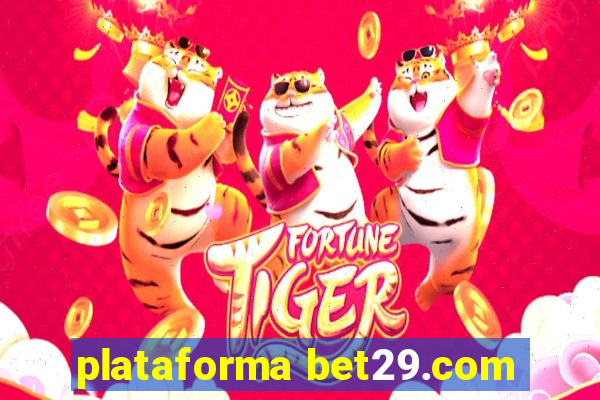 plataforma bet29.com